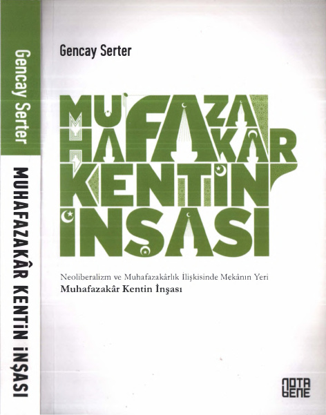 Muhafazakar Kentin İnşası PDF – Gencay Serter