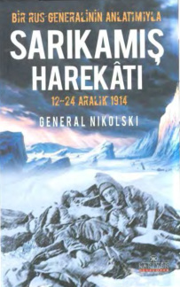 Bir Rus Generalinin Anlatımıyla Sarıkamış Harekatı PDF – General Nikolski