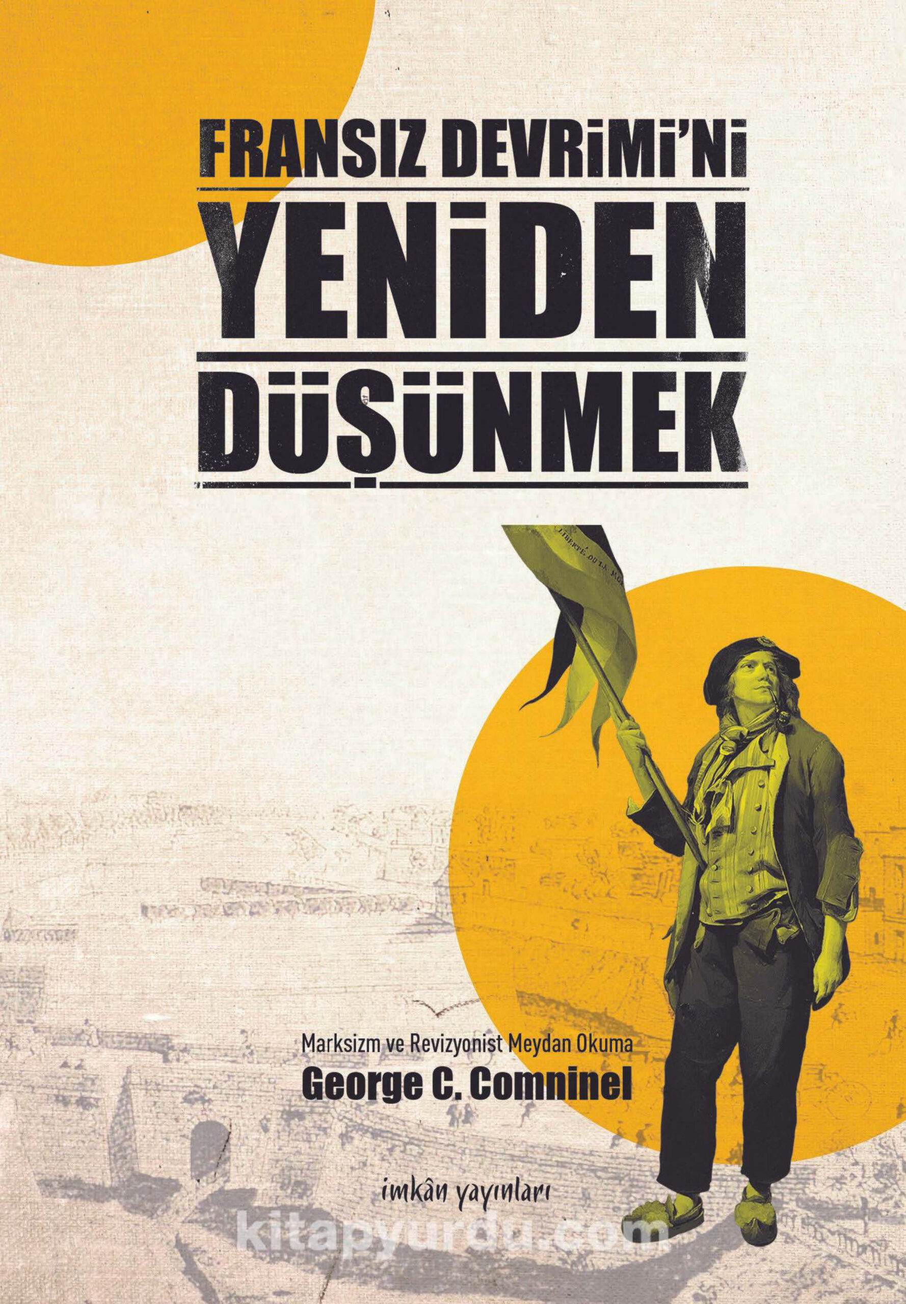 Fransız Devrimini Yeniden Düşünmek PDF – George C. Comninel