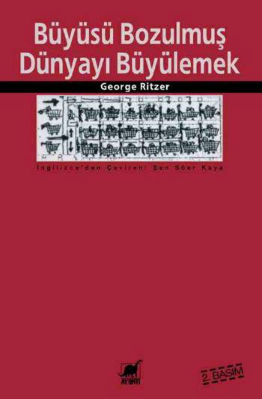 Büyüsü Bozulmuş Dünyayı Büyülemek PDF – George Ritzer