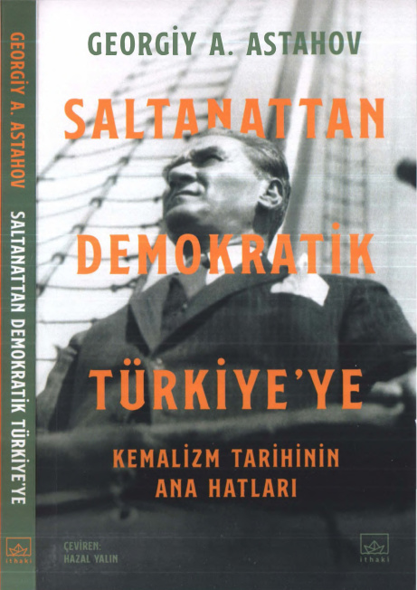 Saltanattan Demokratik Türkiye’ye PDF – Georgiy A. Astahov