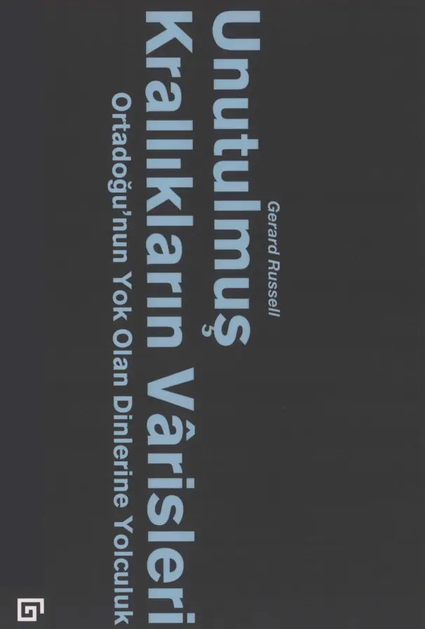 Unutulmuş Krallıkların Varisleri PDF – Gerard Russell