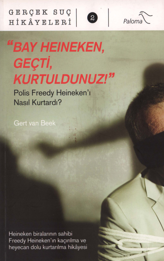 Bay Heineken Geçti Kurtuldunuz PDF – Gert van Beek