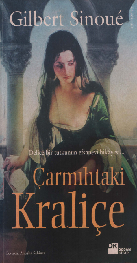 Çarmıhtaki Kraliçe PDF – Gilbert Sinoue
