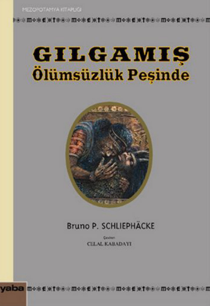 Gılgamış: Ölümsüzlük Peşinde PDF – Kolektif