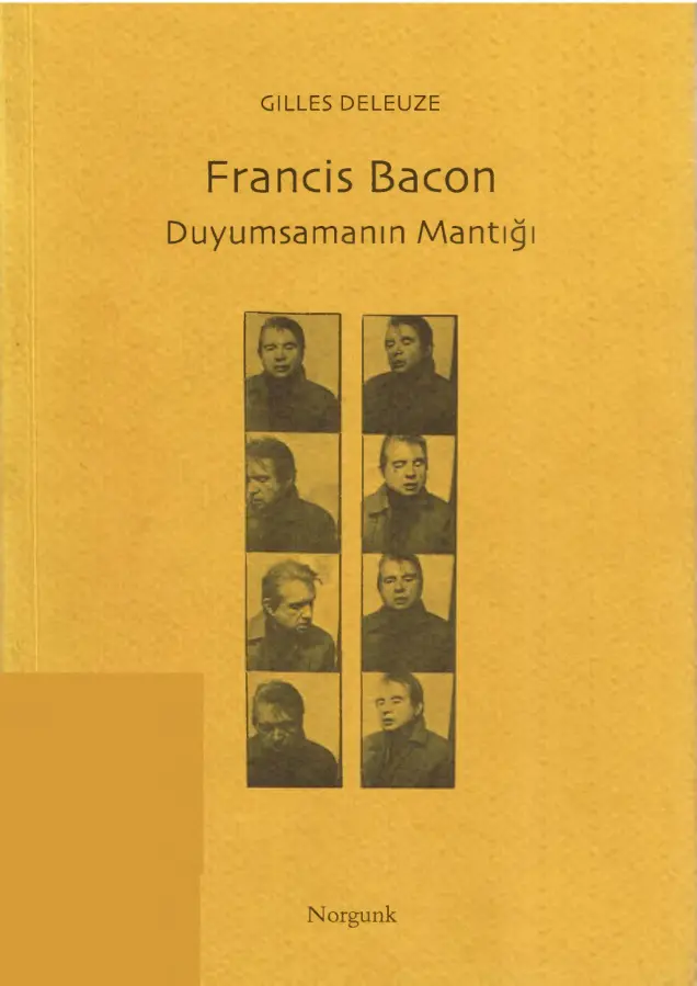 Gilles Deleuze Francis Bacon Duyumsamanın Mantığı Norgunk Yayınları Kitap Kapağı