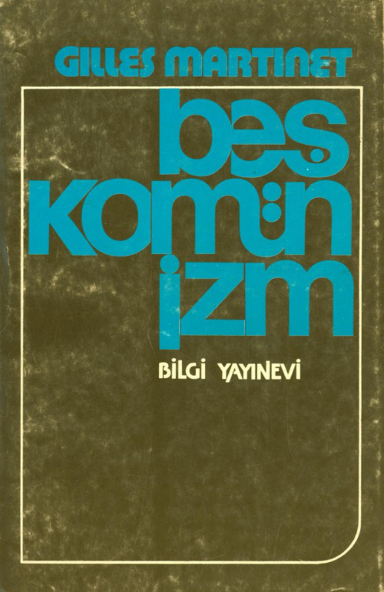 Beş Komünizm (Alternatif Baskı) PDF – Gilles Martinet