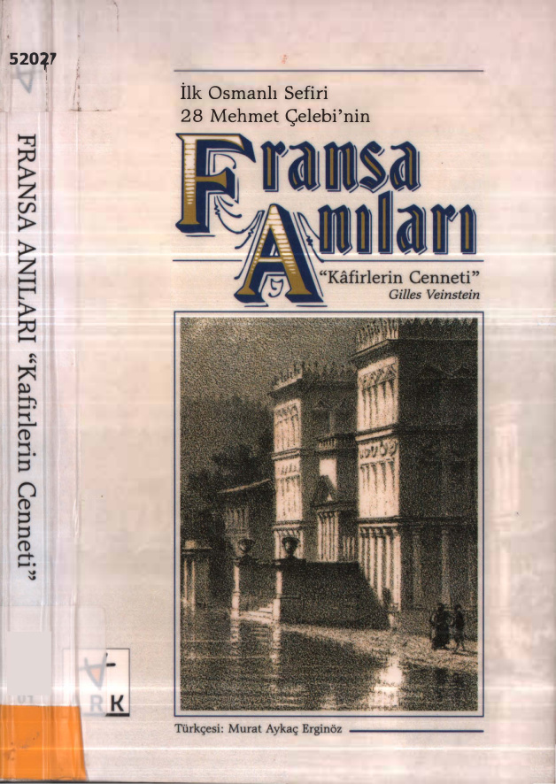 İlk Osmanlı Sefiri: 28 Mehmet Çelebi’nin Fransa Anıları PDF – Gilles Veinstein