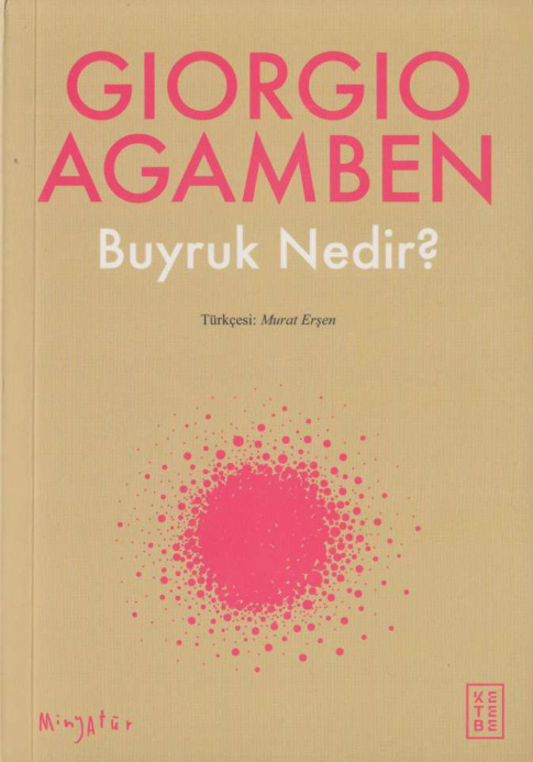 Buyruk Nedir? PDF – Giorgio Agamben