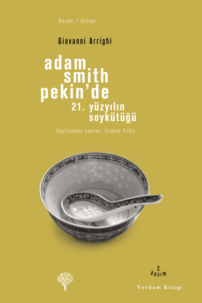Adam Smith Pekin’de: 21. Yüzyılın Soykütüğü PDF – Giovanni Arrighi