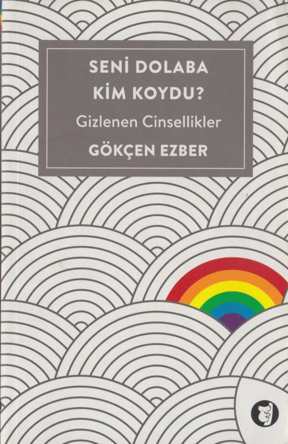 Seni Dolaba Kim Koydu & Gizlenen Cinsellikler PDF – Gökçen Ezber