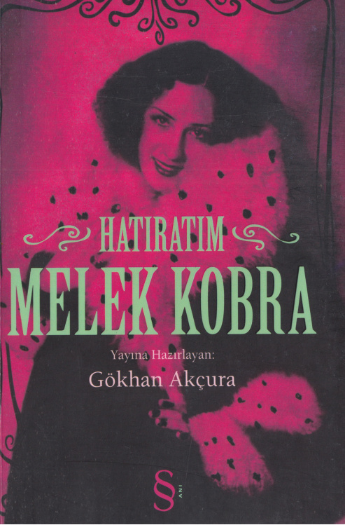 Melek Kobra: Hatıratım PDF – Gökhan Akçura (Yay. Haz.)