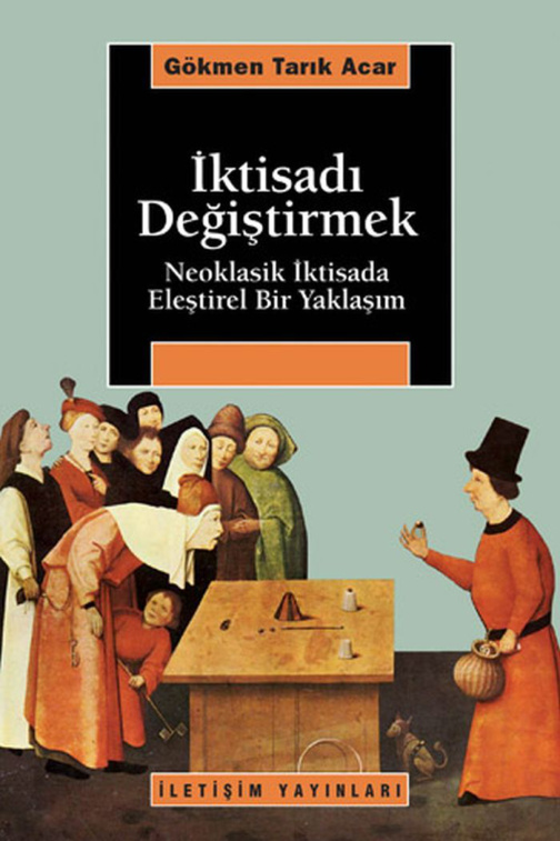 İktisadı Değiştirmek PDF – Gökmen Tarık Acar