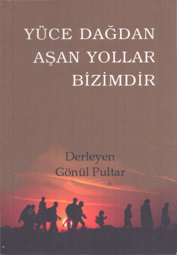Yüce Dağdan Aşan Yollar Bizimdir PDF – Gönül Pultar