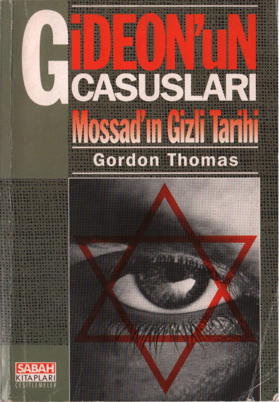 Gideon’un Casusları: Mossad’ın Gizli Tarihi PDF – Gordon Thomas