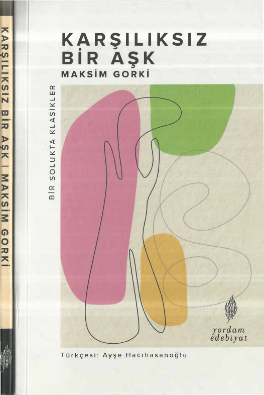 Karşılıksız Bir Aşk PDF – Maksim Gorki