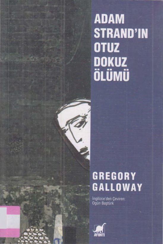 Adam Strand’ın Otuz Dokuz Ölümü PDF – Gregory Galloway