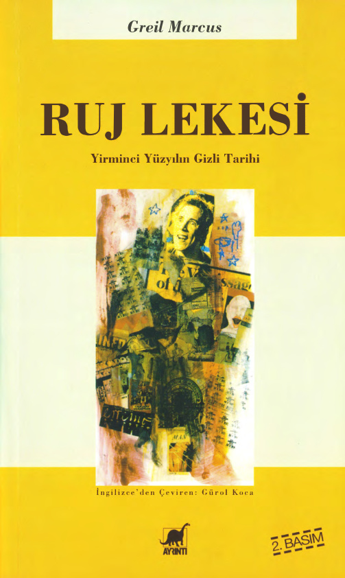 Ruj Lekesi: Yirminci Yüzyılın Gizli Tarihi PDF – Greil Marcus