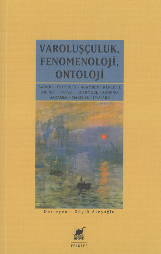 Varoluşçuluk Fenomenoloji Ontoloji PDF – Güçlü Ateşoğlu (Yay. Haz.)