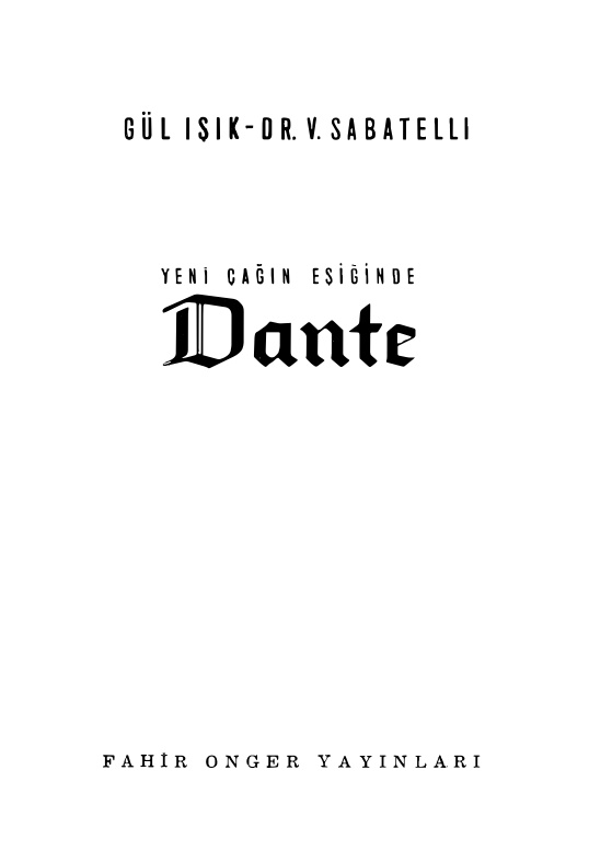 Yeni Çağın Eşiğinde Dante PDF – Gül Işık, Vaifro Sabatelli