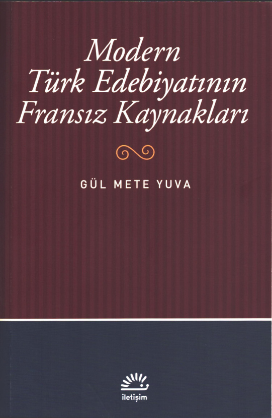 Modern Türk Edebiyatının Fransız Kaynakları PDF – Gül Mete Yuva
