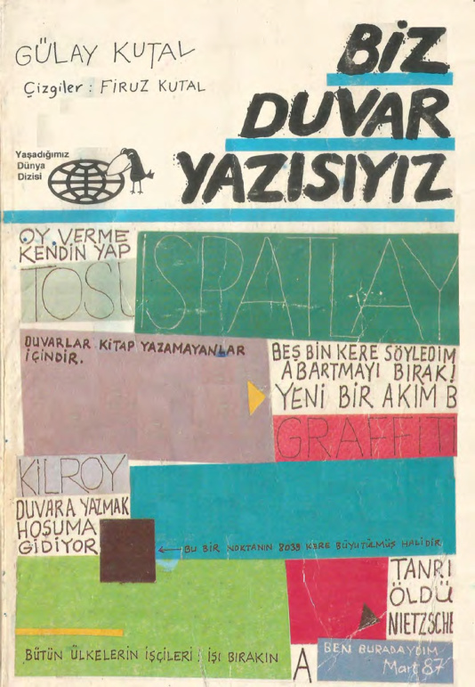 Biz Duvar Duvar Yazısıyız PDF – Gülay Kutal