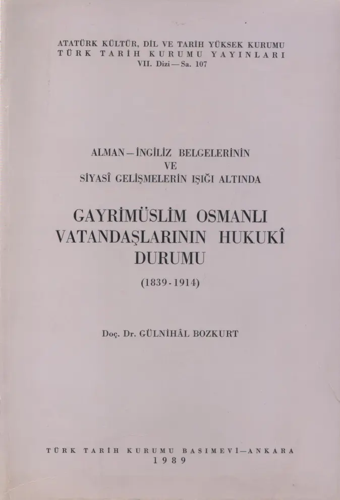 Gayrimüslim Osmanlı Vatandaşlarının Hukuki Durumu 1839-1914 PDF – Gülnihal Bozkurt