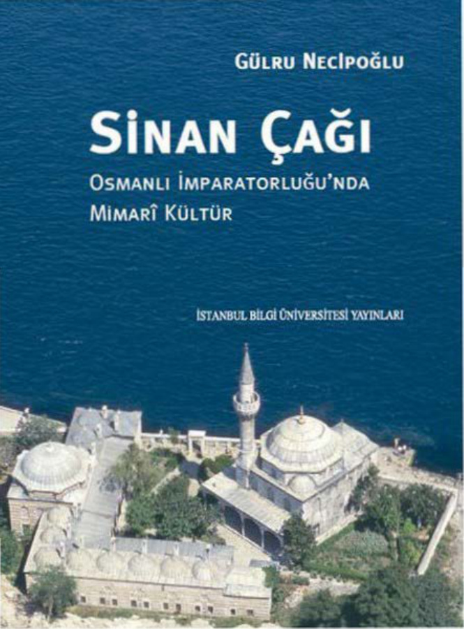Sinan Çağı PDF – Gülru Necipoğlu