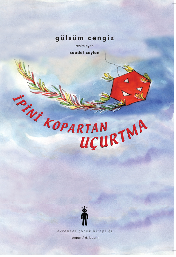 Gülsüm Cengiz İpini Kopartan Uçurtma Evrensel Basım Yayın Kitap Kapağı