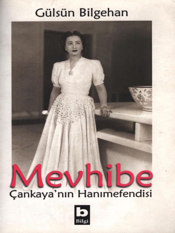 Çankaya’nın Hanımefendisi Mevhibe PDF – Gülsün Bilgehan