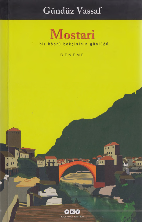 Mostari: Bir Köprü Bekçisinin Günlüğü PDF – Gündüz Vassaf