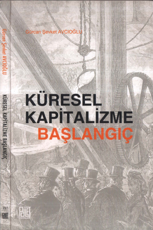Küresel Kapitalizme Başlangıç PDF – Gürcan Şevket Avcıoğlu