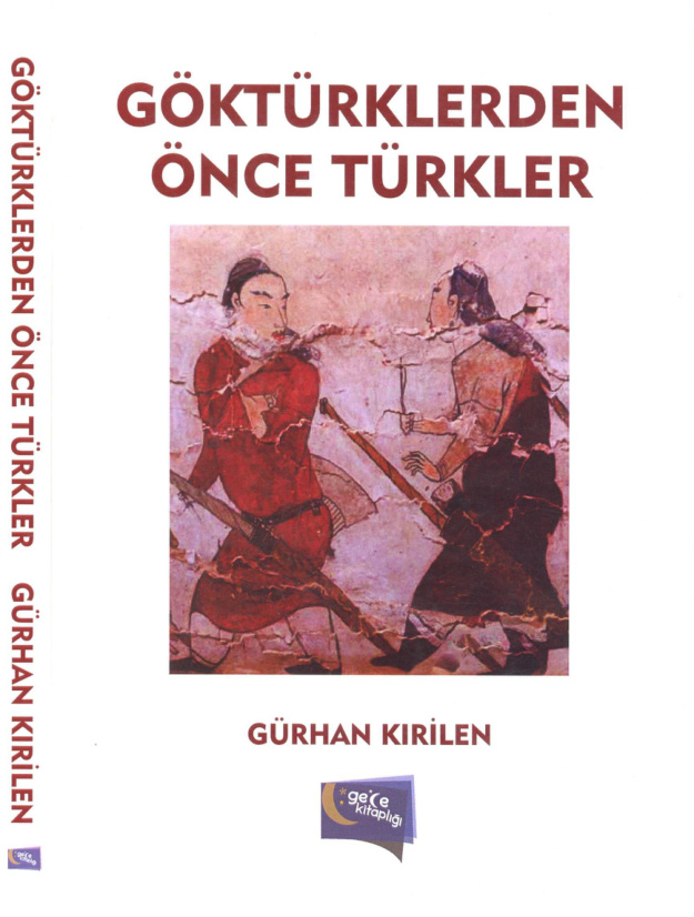 Göktürklerden Önce Türkler PDF – Gürhan Kirilen