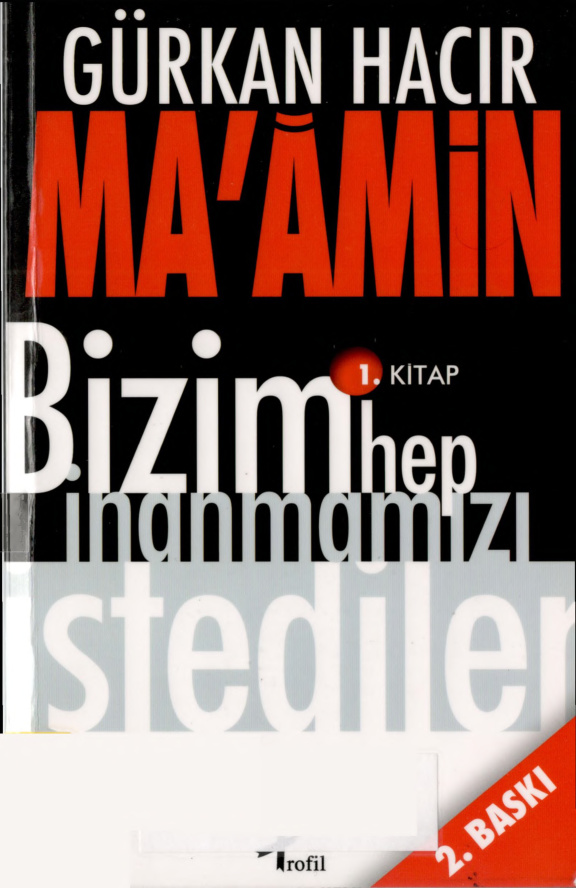 Bizim Hep İnanmamızı İstediler Maamin PDF – Gürkan Hacır