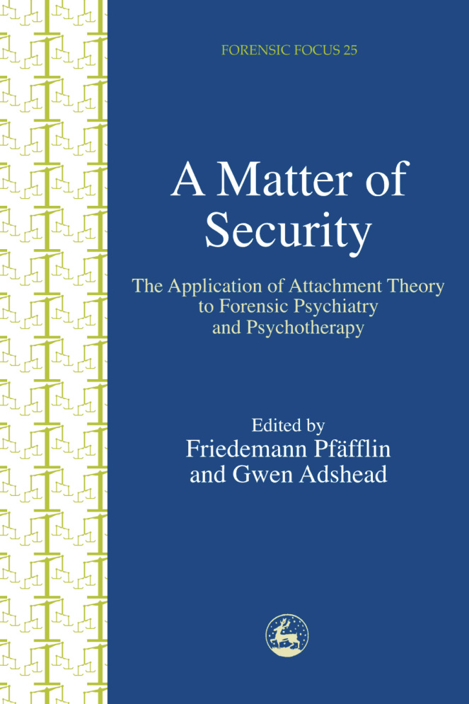 A Matter of Security PDF – Gwen Adshead, Friedemann Pfafflin