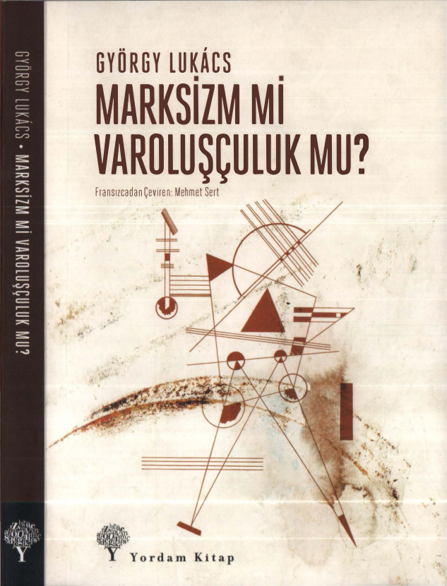 Marksizm mi Varoluşçuluk mu? PDF – György Lukacs
