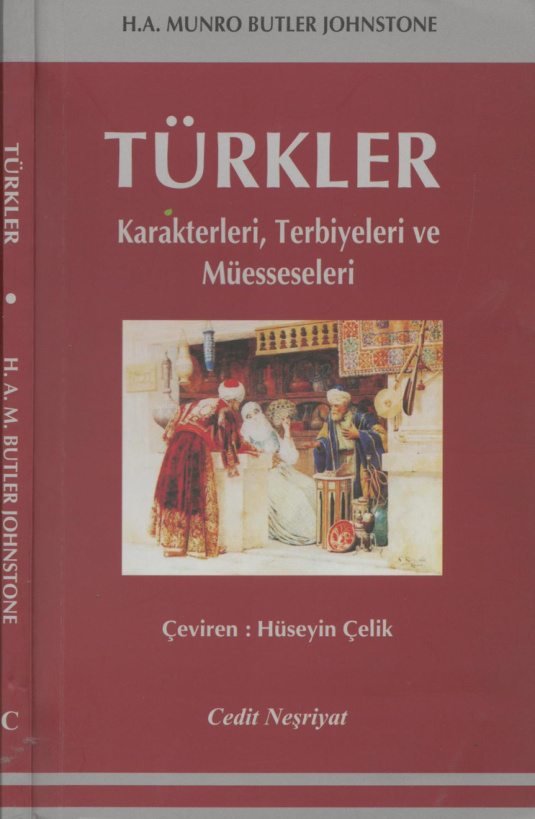 Türkler: Karakterleri Terbiyeleri ve Müesseseleri PDF – H. A. Munro Butler Johnstone
