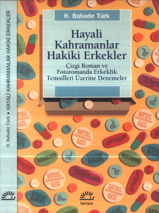 Hayali Kahramanlar Hakiki Erkekler PDF – H. Bahadır Türk
