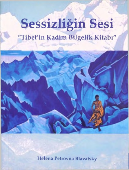 Sessizliğin Sesi: Tibet’in Kadim Bilgelik Kitabı PDF – H. P. Blavatsky