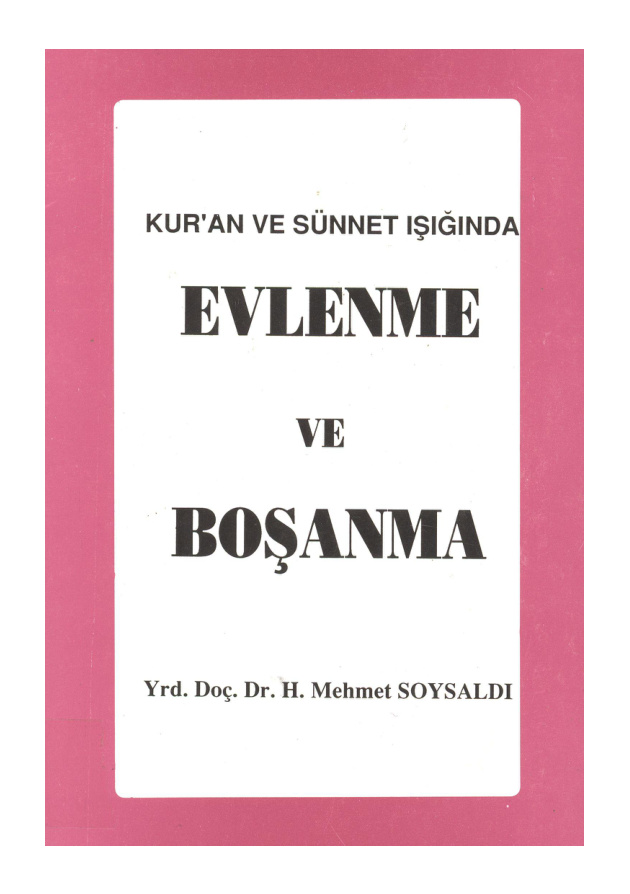 Kuran ve Sunnet Isiginda Evlenme ve Bosanma PDF İndir – H. Mehmet Soysaldı