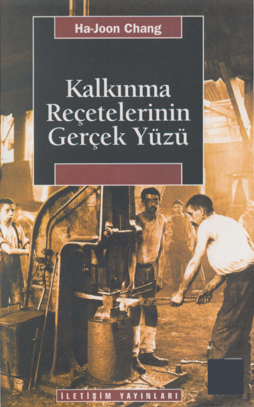 Kalkınma Reçetelerinin Gerçek Yüzü PDF – Ha-Joon Chang