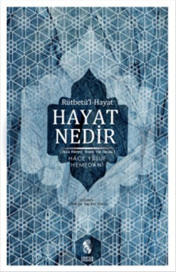 Hayat Nedir? PDF – Hace Yusuf-i Hemedani