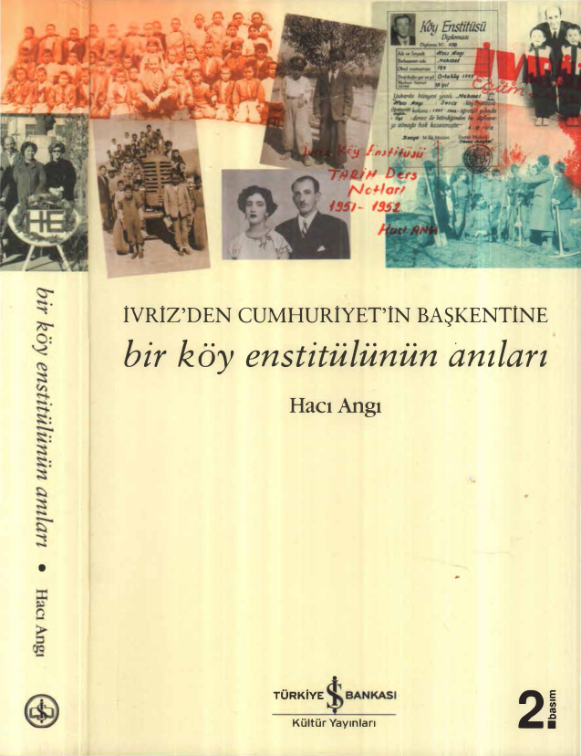 İvriz’den Cumhuriyet’in Başkentine Bir Köy Enstitülünün Anıları PDF – Hacı Angı