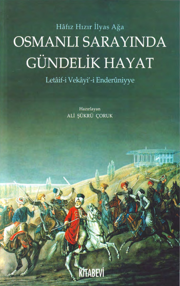 Osmanlı Sarayında Gündelik Hayat PDF – Hafız Hızır İlyas Ağa