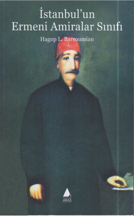 İstanbulun Ermeni Amiralar Sınıfı PDF – Hagop L. Barsoumian