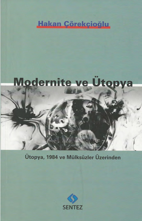 Modernite ve Ütopya PDF – Hakan Çörekçioğlu