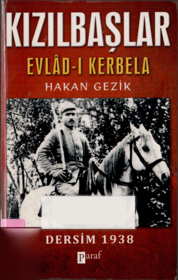 Kızılbaşlar (Evlad-ı Kerbela) Dersim 1938 PDF – Hakan Gezik