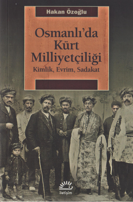 Osmanlı’da Kürt Milliyetçiliği PDF – Hakan Özoğlu