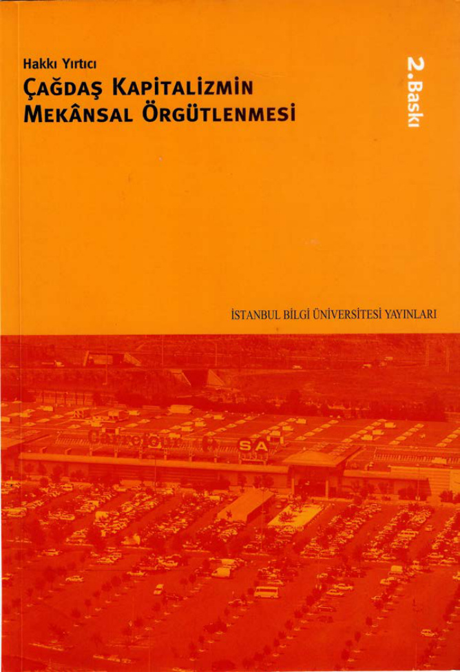 Çağdaş Kapitalizmin Mekansal Örgütlenmesi PDF – Hakkı Yırtıcı