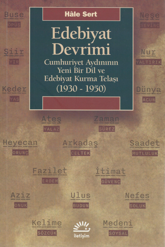 Edebiyat Devrimi: Cumhuriyet Aydınlığının Yeni Bir Dil ve Edebiyat Kurma Telaşı (1930-1950) PDF – Hale Sert